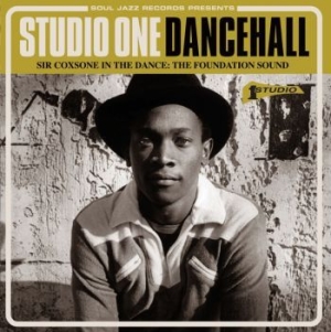 Soul Jazz Records Presents - Studio One Dancehall: Sir Coxsone I ryhmässä VINYYLI @ Bengans Skivbutik AB (1057622)