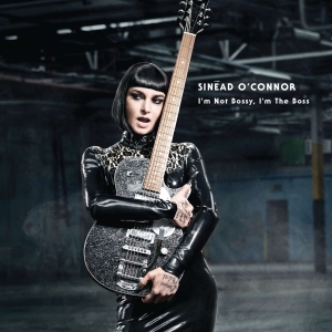 Sinéad Oconnor - I'm Not Bossy, I'm The Boss ryhmässä CD @ Bengans Skivbutik AB (1057631)