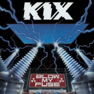 Kix - Blow My Fuse ryhmässä ME SUOSITTELEMME / Klassiska lablar / Rock Candy @ Bengans Skivbutik AB (1057645)