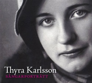 Karlsson Thyra - Sångarporträtt ryhmässä CD @ Bengans Skivbutik AB (1058081)