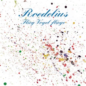 Roedelius - Flieg Vogel Fliege ryhmässä CD @ Bengans Skivbutik AB (1058119)