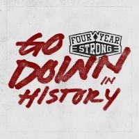 Four Year Strong - Go Down In History (Ltd. Vinyl) ryhmässä VINYYLI @ Bengans Skivbutik AB (1058208)