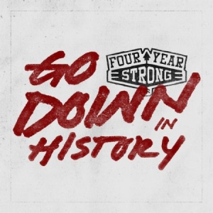 Four year strong - Go Down In History ryhmässä VINYYLI @ Bengans Skivbutik AB (1058211)