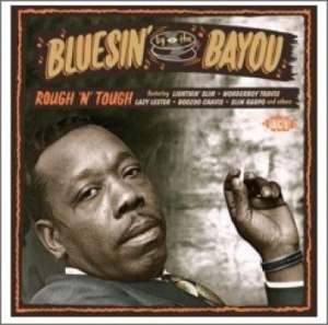 Various Artists - Bluesin' By The Bayou - Rough 'N' T ryhmässä CD @ Bengans Skivbutik AB (1060425)