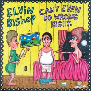 Bishop Elvin - Can't Even Do Wrong Right ryhmässä CD @ Bengans Skivbutik AB (1060735)