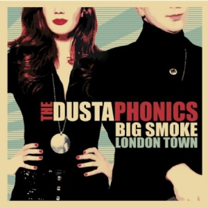 Dustaphonics - Big Smoke London Town ryhmässä VINYYLI @ Bengans Skivbutik AB (1060770)