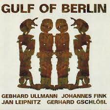 Gschlößl/ Ullman/ Fink/ Leipniz - Gulf Of Berlin ryhmässä CD @ Bengans Skivbutik AB (1087024)