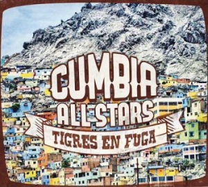 Cumbia All Stars - Tigres En Fuga ryhmässä CD @ Bengans Skivbutik AB (1088440)