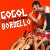 Gogol Bordello - Live From Axis Mundi (Cd + Dvd) ryhmässä ME SUOSITTELEMME / Joululahjavinkki: CD @ Bengans Skivbutik AB (1088482)