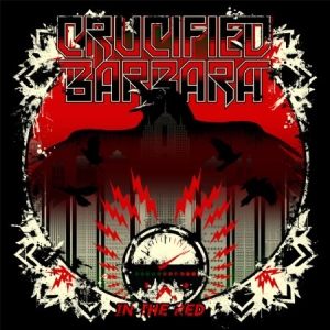 Crucified Barbara - In The Red (Lim. Ed. Incl. Patch) ryhmässä CD @ Bengans Skivbutik AB (1093148)