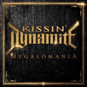 Kissin' Dynamite - Megalomania ryhmässä CD @ Bengans Skivbutik AB (1096383)