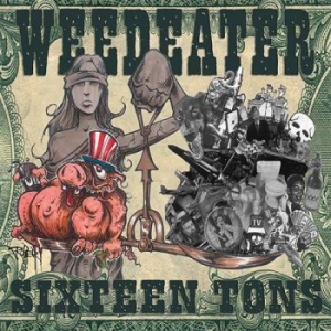 Weedeater - Sixteen Tons ryhmässä ME SUOSITTELEMME / Joululahjavinkki: CD @ Bengans Skivbutik AB (1097680)