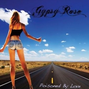 Gypsy Rose - Poisoned By Love ryhmässä CD @ Bengans Skivbutik AB (1098852)