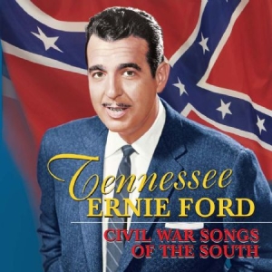 Ford Tennessee Ernie - Civil War Songs Of The South ryhmässä CD @ Bengans Skivbutik AB (1098870)