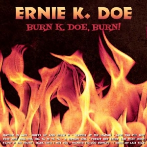 Doe Ernie K. - Burn, K Doe, Burn ryhmässä CD @ Bengans Skivbutik AB (1098879)