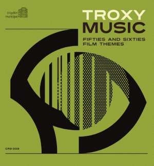 Various Artists - Troxy Music - Fifties And Sixties F ryhmässä CD @ Bengans Skivbutik AB (1098959)