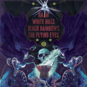 Naam / White Hills / Black Rainbows - 4 Way Split ryhmässä CD @ Bengans Skivbutik AB (1099048)