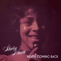 Nanette Shirley - Never Coming Back ryhmässä CD @ Bengans Skivbutik AB (1099232)