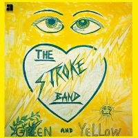 Stroke Band The - Green And Yellow ryhmässä CD @ Bengans Skivbutik AB (1099861)