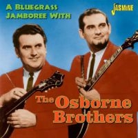 Osborne Brothers - A Bluegrass Jamboree With ? ryhmässä ME SUOSITTELEMME / Joululahjavinkki: CD @ Bengans Skivbutik AB (1099961)