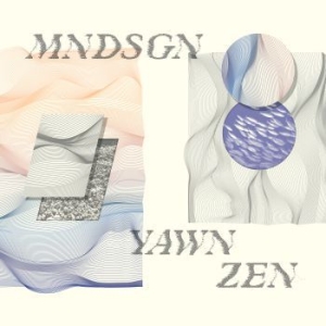 Mndsgn - Yawn Zen ryhmässä CD @ Bengans Skivbutik AB (1100071)