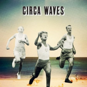 Circa Waves - Ep (Japan) ryhmässä CD @ Bengans Skivbutik AB (1102494)