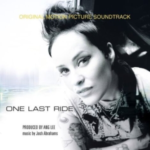 Abrahams  Josh - Ang Lee: One Last Ride - Motion Pic ryhmässä CD @ Bengans Skivbutik AB (1104273)