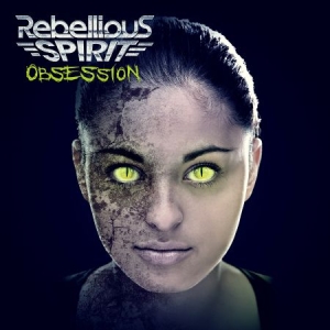 Rebellious Spirit - Obsession/Digi ryhmässä CD @ Bengans Skivbutik AB (1105178)