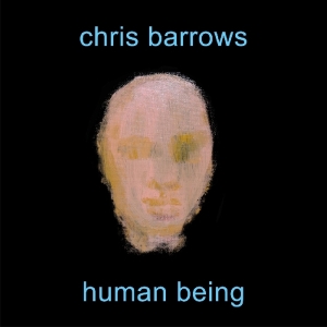 Barrows Chris - Human Being ryhmässä CD @ Bengans Skivbutik AB (1105212)