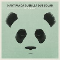 Giant Panda Guerilla Dub Squad - Steady ryhmässä CD @ Bengans Skivbutik AB (1105341)