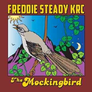 Freddie Steady Krc - Mockingbird ryhmässä CD @ Bengans Skivbutik AB (1105508)