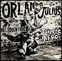 Julius Orlando With The Heliocentr - Jaiyede Afro ryhmässä CD @ Bengans Skivbutik AB (1105667)