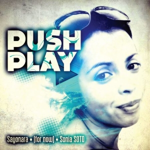 Various Artists - Push Play - Sayonara (For Now) Soni ryhmässä CD @ Bengans Skivbutik AB (1107999)