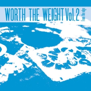 Various Artists - Worth The Weight Volume 2 ryhmässä CD @ Bengans Skivbutik AB (1108032)