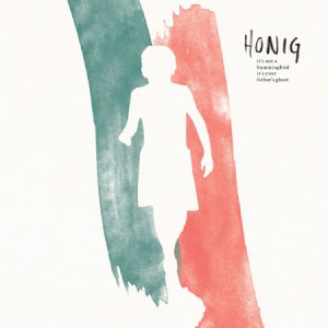 Honig - It's Not A Hummingbird It's Your Fa ryhmässä VINYYLI @ Bengans Skivbutik AB (1108126)