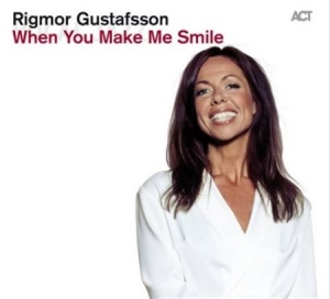 Rigmor Gustafsson - When You Make Me Smile ryhmässä CD @ Bengans Skivbutik AB (1111393)