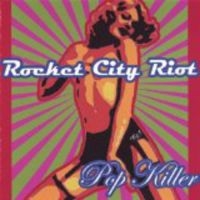 Rocket City Riot - Pop Killer ryhmässä CD @ Bengans Skivbutik AB (1111435)