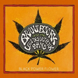 Bjork Brant & The Low Desert Punk B - Black Power Flower - Ltd.Ed. ryhmässä CD @ Bengans Skivbutik AB (1111496)