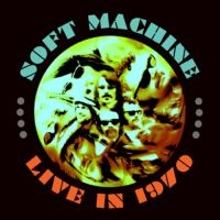 Soft Machine - Live In 1970 ryhmässä VINYYLI @ Bengans Skivbutik AB (1114289)