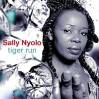 Nyolo Sally - Tiger Run ryhmässä CD @ Bengans Skivbutik AB (1115838)