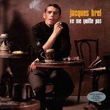 Brel Jacques - No Me Quitte Pas ryhmässä ME SUOSITTELEMME / Bengans Henkilökunnan Vinkit / Ranskalaiset Suosikit @ Bengans Skivbutik AB (1117899)