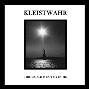 Kleistwahr - This World Is Not My Home ryhmässä CD @ Bengans Skivbutik AB (1125433)