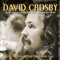 Crosby David With Phil Lesh Jerry - Live At The Matrix December 1970 ryhmässä CD @ Bengans Skivbutik AB (1125474)