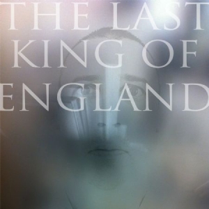 Last King Of England - Last King Of England ryhmässä VINYYLI @ Bengans Skivbutik AB (1125565)