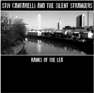 Cantarelli Stiv & The Silent Strang - Banks Of The Lea ryhmässä CD @ Bengans Skivbutik AB (1125619)