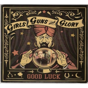 Girls Guns And Glory - Good Luck ryhmässä CD @ Bengans Skivbutik AB (1127942)