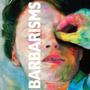 Barbarisms - Barbarisms ryhmässä CD @ Bengans Skivbutik AB (1127968)