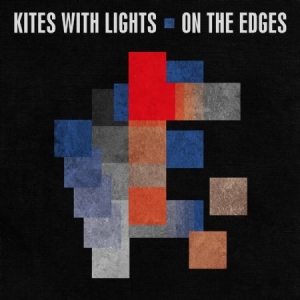 Kites With Lights - On The Edges ryhmässä CD @ Bengans Skivbutik AB (1131145)