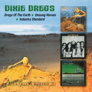 Dixie Dregs - Dregs Of The Earth/Unsung Heroes/In ryhmässä CD @ Bengans Skivbutik AB (1131146)