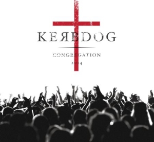 Kerbdog - Congregation (Cd+Dvd) ryhmässä CD @ Bengans Skivbutik AB (1131183)